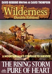 Wilderness Double Edition 27: The Rising Storm / Pure of Heart David Robbins