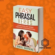 Easy Phrasal Verbs: Learn English Verbs Through Conversations Daniel S