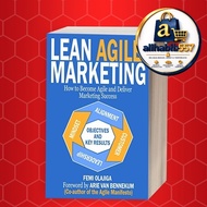 Lean Agile Marketing: How to Become Agile and Deliver Marketing Succes