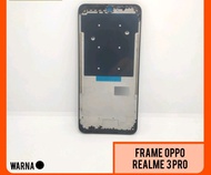 FRAME TULANG TENGAH REALME 3 PRO TATAKAN LCD REALME 3PRO
