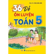 Book - 36 Math Practice Questions Grade 5 - Compiled according to the new GDPT program - ND