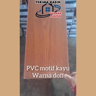 PVC TEBAL 8MM LEBAR 20CM / PLAFON PVC / PVC / MOTIF KAYU / WARNA DOFF