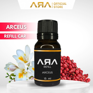 ARCEUS 15ML REFILL PARFUM PEWANGI MOBIL & PENGHARUM RUANGAN