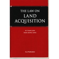 THE LAW ON LAND ACQUISITION- SU TIANG JOO/PANG KONG LENG   CLJ