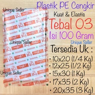 PE Plastic Rice Oil Size 10x20cm 12x25cm 15x30cm 17x35cm 20x35cm Thickness 03 Cloves contents 100 Gr