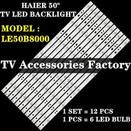 LE50B8000 HAIER 50" TV LED BACKLIGHT (LAMP TV) HAIER 50 INCH LED TV BACKLIGHT 50B8000
