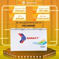 [MỚI 100%] VH-3699W1 - Tủ đông SANAKY VH-3699W1 260 lít - 1 NGĂN ĐÔNG 1 NGĂN MÁT DÀN LẠNH ĐỒNG