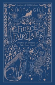 Fierce Fairytales Nikita Gill