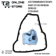 T2 NISSAN CEFIRO A32 AUTO TRANSMISSION SET AUTO FILTER SET ATF 31728-80X03