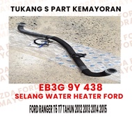 Ford Ranger 2.2 & 3.2 TDCI EB3G9Y438 ORIGINAL Ford Water Heater Hose