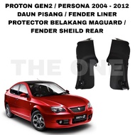 LIMITED STOCK PROTON GEN2 / PERSONA 2004 - 2012 DAUN PISANG/FENDER LINER PROTECTOR BELAKANG MAGUARD/