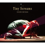 Onitsuka Chihiro (오니츠카 치히로) - Tiny Screams (CD+DVD) (완전생산한정반)