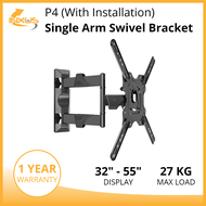 TV Bracket / Wall Mount / Bracket Swivel / TV Bracket Swivel / P4 Single Arm Swivel Bracket 32" - 55" / Full Motion / TV Wall Mount ( With Installation ) / SG Seller / TUV &amp; GS Certified / Fast Shipping / Full Motion / Single Arm Wall Mount