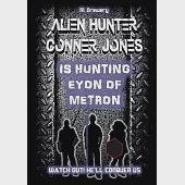 Alien Hunter Conner Jones - Eyon of Metron