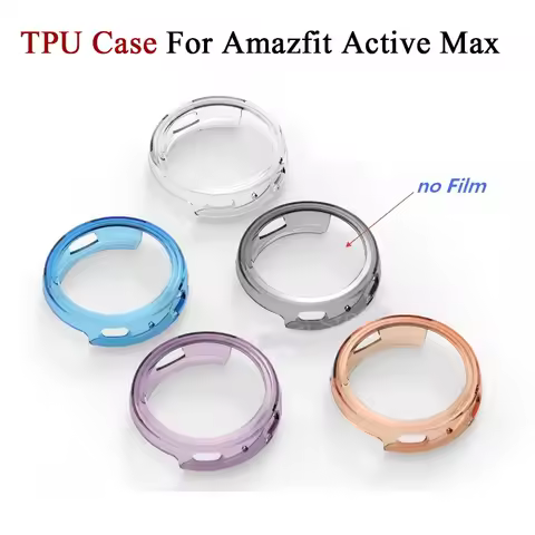 TPU Protective Cover For Amazfit Active Max Accessories SmartWatch Screen Protector Case For Amazfit