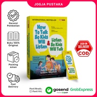 How To Talk So Kids Will Listen & Listen So Kids Will Talk - Adele Faber and Elaine Mazlish