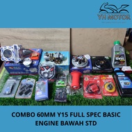 COMBO 60MM Y15 FULL SPEC BASIC ENGINE BAWAH STD