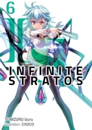 Infinite Stratos: Volume 6 Izuru Yumizuru