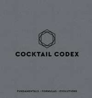 Ready to ship  Cocktail Codex : Fundamentals - Formulas - Evolutions [Hardcover]