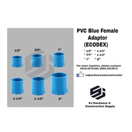 PVC BLUE FEMALE ADAPTOR 1/2" / 3/4" / 1" / 1-1/4" / 1-1/2" / 2"