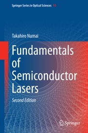 Fundamentals of Semiconductor Lasers Takahiro Numai