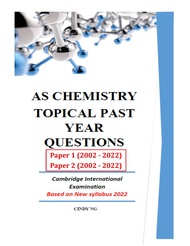 Cambridge A Level Topical AS CHEMISTRY By Ms.CINDY NG , PAPER (1,2)(2002-2022) PAST PAPER