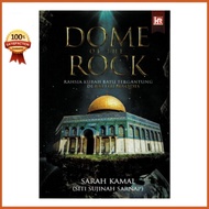 Dome Of The Rock: The Secret Of The Stone Dome Hanging In BaitulMaqdis | Author: Sarah Kamal