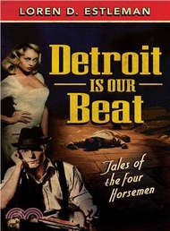 Detroit Is Our Beat ― Tales of the Four Horsemen