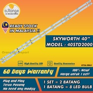40STD2000 SKYWORTH 40" LED TV BACKLIGHT (LAMPU TV) SKYWORTH 40 INCH LED TV BACKLIGHT