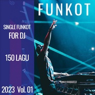 Funkot - 2023 Vo. 01 DJ Funkot Dutch Single Mixing