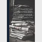 American Printer And Lithographer, Volumes 3-4