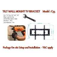 55" 65" 75" TV all brand , Wall tilt mounting bracket , On Site installation and setup Wall Bracket C55  + installation