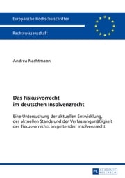 Das Fiskusvorrecht im deutschen Insolvenzrecht Andrea Nachtmann