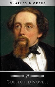 THE 16 GREATEST CHARLES DICKENS NOVELS Charles Dickens
