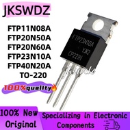 1-5PCS FTP20N50A FTP11N08A FTP20N60A FTP40N20A FTP23N10A 23N10 TO-220 Transistor MOSFET in stock