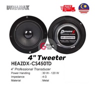 DYNAMAX 4" Tweeter 30w 4ohm CS450TD 4inci Karaoke Tweeter