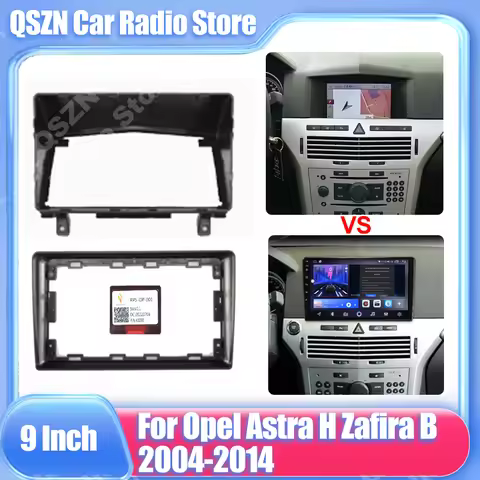 QSZN 2 Din Car Audio Radio Fascia Frame Adapter For Opel Astra H Zafira B 2004 - 2014 9 INCH Big Scr