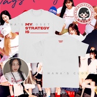 MY STRATEGY IS ___ Twice Customized Inspired T Shirt Kpop TWICE T-Shirt TWICE World TOUR T Shirt Cot