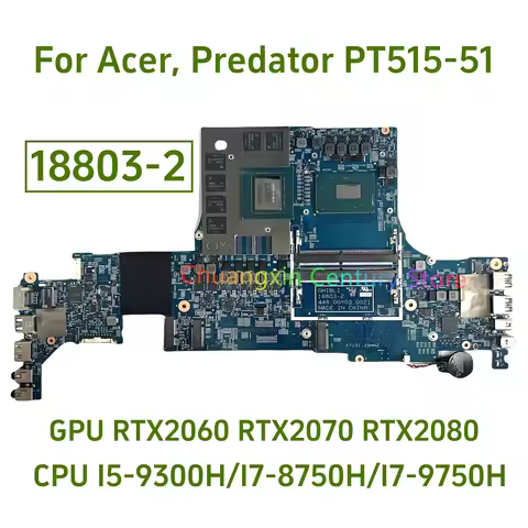 18803-2 For ACER Predator PT515-51 CN715-71 Notebook Motherboard CPU I7-8750H I7-9750H GPU:RTX2060/2