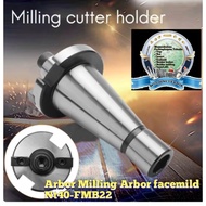 Arbor Milling cutter holder Arbor facemild NT40-FMB22