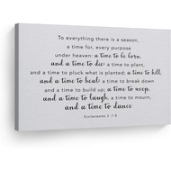 Everything There is a Season a time for Every Purpose Ecclesiastes 3 :1-8 Scripture Wall Art Canvas 