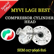 PERODUA MYVI LAGI BEST COMPRESSOR CYLINDER HEAD (CAR AIRCOND SYSTEM)