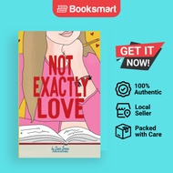 Not Exactly Love - Paperback - English - 9781957362120