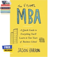 Believe you can ! ร้านแนะนำTHE VISUAL MBA :A QUICK GUIDE TO EVERYTHING YOU\LL LEARN IN TWO YEARS OF 