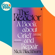 [100% Original Books] - The Reactor - A Book about Grief and Repair by Nick Blackburn (UK edition, p