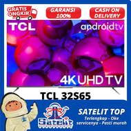 LED TV / TELEVISI SMART ANDROID 32 INCH TCL 32S65