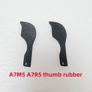 1PCS Original A7M5 A7R5 Camera Thumb Rubber Repair Parts for Sony ILCE-7M5 A7M5 A7R5 A7RM5 A7V A7RV 