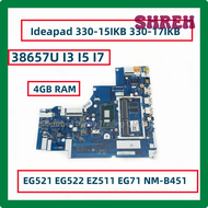 SHREH For Lenovo Ideapad 330-15IKB 330-17IKB Laptop Motherboard With 38657U I3 I5 I7 CPU 4GB RAM EG521 EG522 EZ511 EG71 NM-B451 DDR4 WGAGK