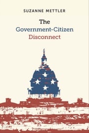 The Government-Citizen Disconnect Suzanne Mettler