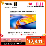 Toshiba TV 65Z570 ทีวี 65 นิ้ว AI 4K 144Hz 4K Quantum Dot HDR10+ Dolby Vision Atmos Smart TV